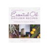 Wellness + Beauty Kabana | Complete Ess Oil Diffuser Book-150 Recipes For Health & Wellness